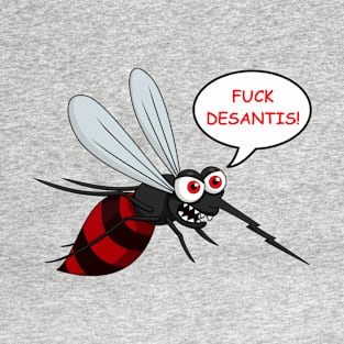 Fuck Desantis Malaria Mosquito T-Shirt